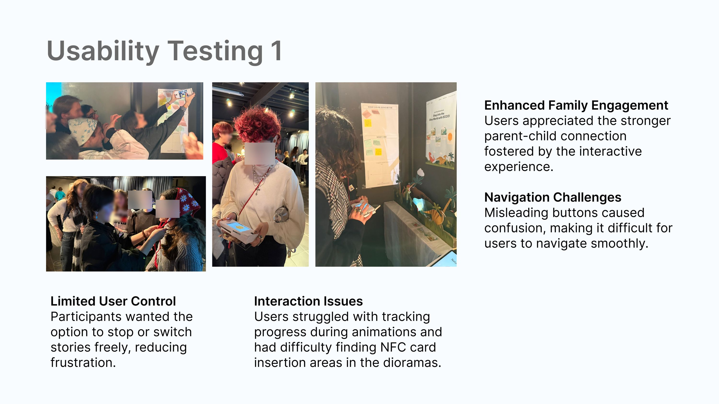 Usability testing one with photographs of families using the prototype, listing enhanced family engagement, navigation challenges, limited user control and interaction issues finding the NFC card slot
