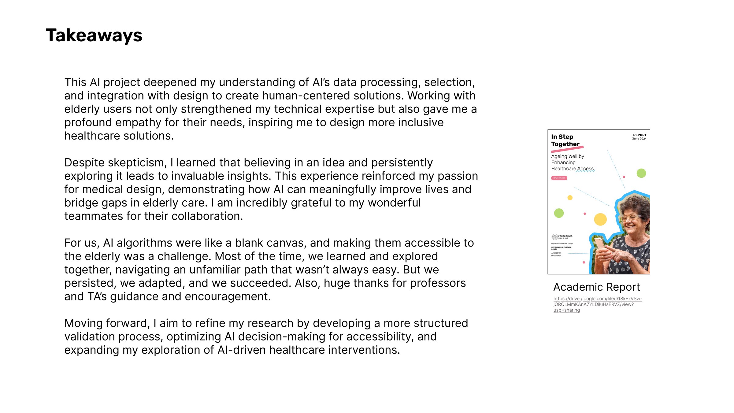 Takeaways board with the project reflection in full, beside the cover of the academic report, In Step Together: Ageing Well by Enhancing Healthcare Access, Politecnico di Milano, Envisioning AI Through Design, A.Y. 2023/24