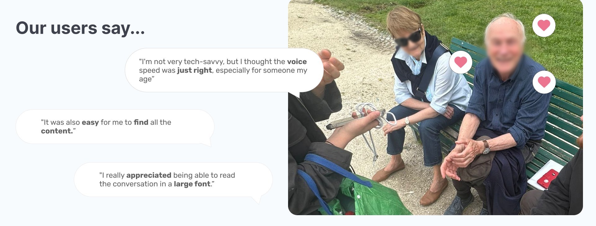 Three participant quotes beside a photograph of a testing session on a park bench: the voice speed was just right for someone my age, it was easy to find all the content, and I really appreciated being able to read the conversation in a large font